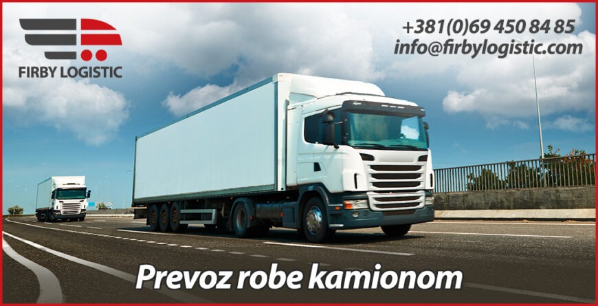Organizacija i prevoz robe kamionom - Firby Logistic 1