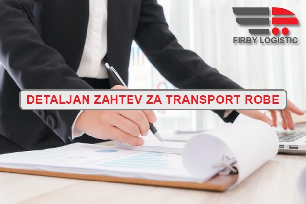 Detaljan zahtev za transport robe firby logistic