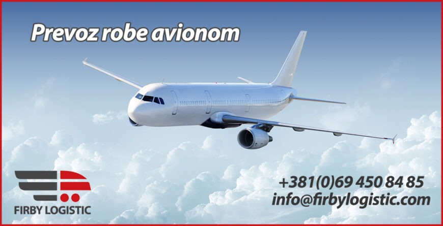 Prevoz robe avionom - Agencija za prevoz robe - Firby Logistic 1