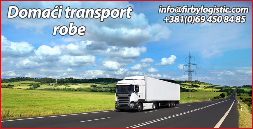 Domaći transport robe - Firby Logistic - 1