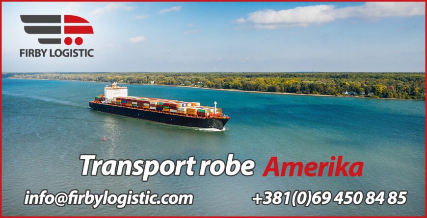 Transport robe iz Amerike - Firby Logistic 1