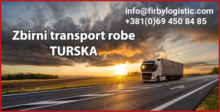 zbirni transport robe Turska Firby Logistic 1