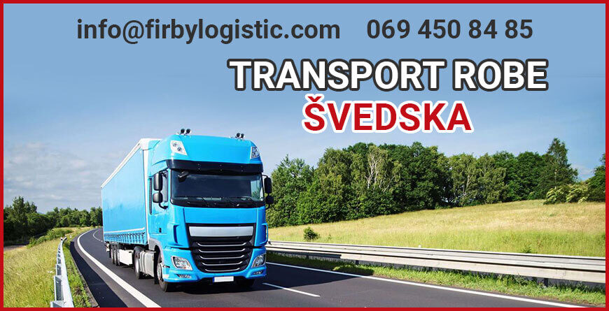 prevoz robe Švedska Srbija Firby Logistic 1